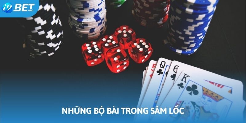 Những bộ bài trong bộ môn giải trí Sâm Lốc