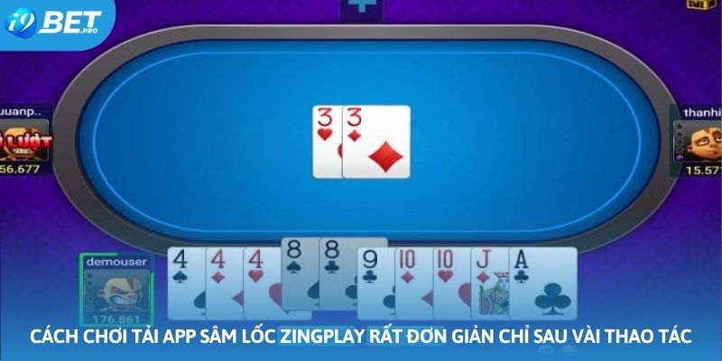 Tải app sâm lốc Zingplay rất đơn giản chỉ sau vài thao tác chỉ thực hiện